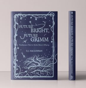 Future Bright, Future Grimm hardback cover and spine